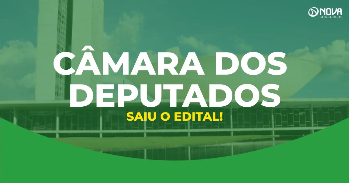 fachada da Câmara dos Deputados com texto anunciando o edital do concurso público